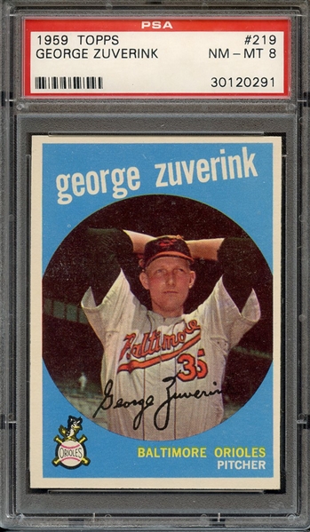 1959 TOPPS 219 GEORGE ZUVERINK PSA NM-MT 8