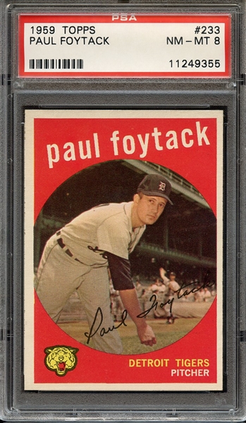 1959 TOPPS 233 PAUL FOYTACK PSA NM-MT 8