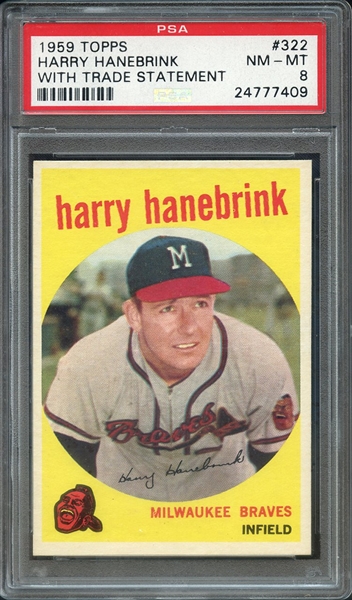 1959 TOPPS 322 HARRY HANEBRINK WITH TRADE STATEMENT PSA NM-MT 8