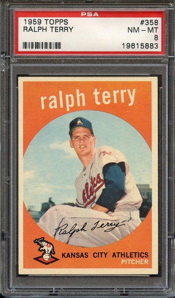 1959 TOPPS 358 RALPH TERRY PSA NM-MT 8