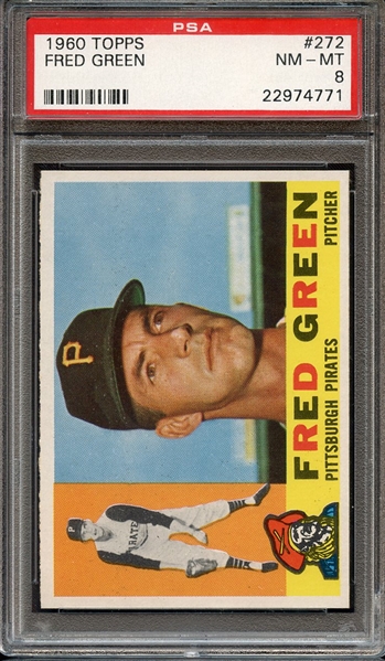 1960 TOPPS 272 FRED GREEN PSA NM-MT 8