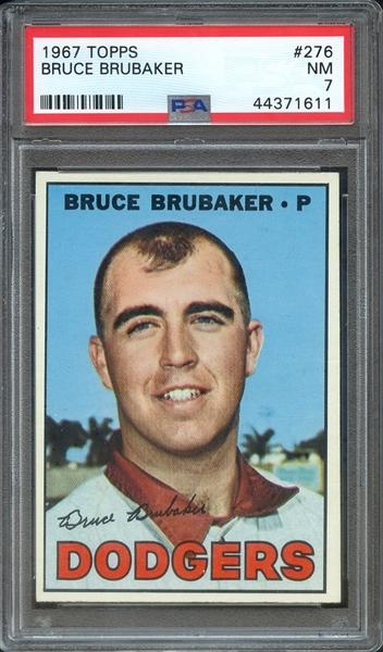 1967 TOPPS 276 BRUCE BRUBAKER PSA NM 7