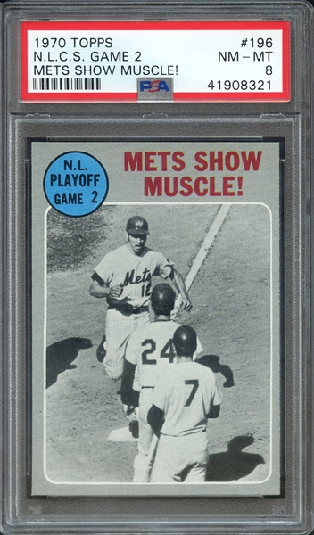 1970 TOPPS 196 N.L.C.S. GAME 2 METS SHOW MUSCLE! PSA NM-MT 8