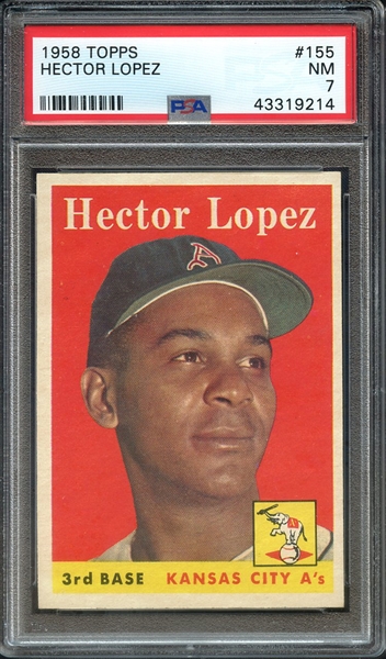1958 TOPPS 155 HECTOR LOPEZ PSA NM 7