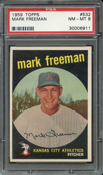 1959 TOPPS 532 MARK FREEMAN PSA NM-MT 8