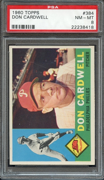 1960 TOPPS 384 DON CARDWELL PSA NM-MT 8