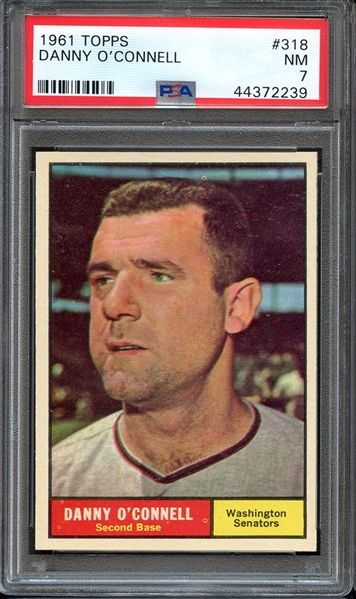 1961 TOPPS 318 DANNY O'CONNELL PSA NM 7