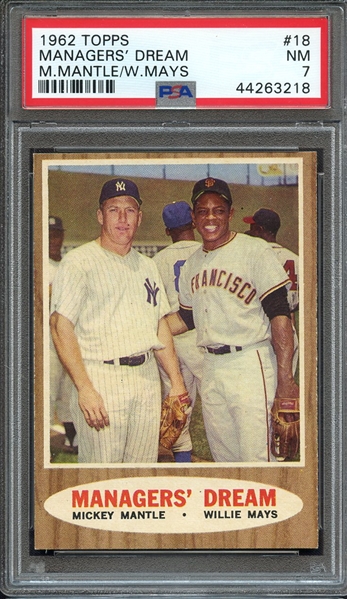 1962 TOPPS 18 MANAGERS' DREAM M.MANTLE/W.MAYS PSA NM 7