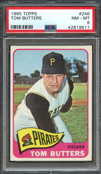 1965 TOPPS 246 TOM BUTTERS PSA NM-MT 8