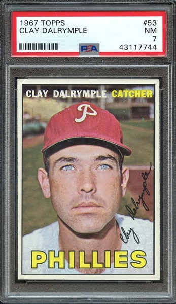 1967 TOPPS 53 CLAY DALRYMPLE PSA NM 7