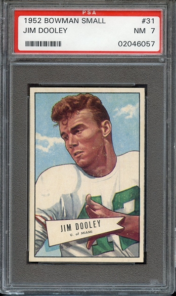 1952 BOWMAN SMALL 31 JIM DOOLEY PSA NM 7