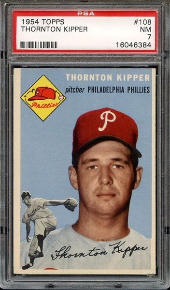 1954 TOPPS 108 THORNTON KIPPER PSA NM 7