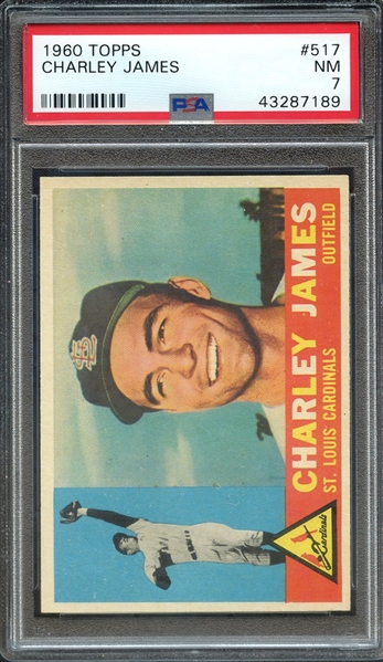 1960 TOPPS 517 CHARLEY JAMES PSA NM 7