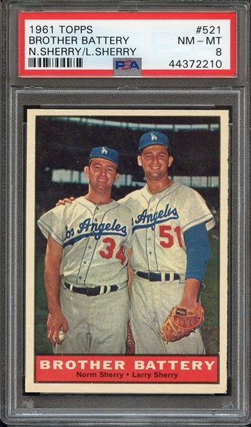 1961 TOPPS 521 BROTHER BATTERY N.SHERRY/L.SHERRY PSA NM-MT 8