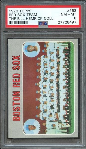 1970 TOPPS 563 RED SOX TEAM THE BILL HEMRICK COLL. PSA NM-MT 8