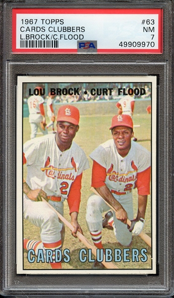1967 TOPPS 63 CARDS CLUBBERS L.BROCK/C.FLOOD PSA NM 7