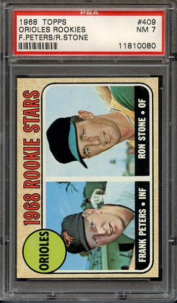 1968 TOPPS 409 ORIOLES ROOKIES F.PETERS/R.STONE PSA NM 7
