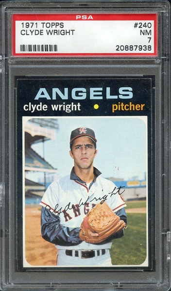 1971 TOPPS 240 CLYDE WRIGHT PSA NM 7