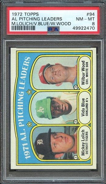 1972 TOPPS 94 AL PITCHING LEADERS M.LOLICH/V.BLUE/W.WOOD PSA NM-MT 8