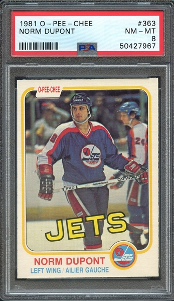 1981 O-PEE-CHEE 363 NORM DUPONT PSA NM-MT 8