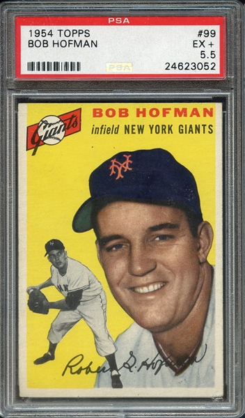 1954 TOPPS 99 BOB HOFMAN PSA EX+ 5.5