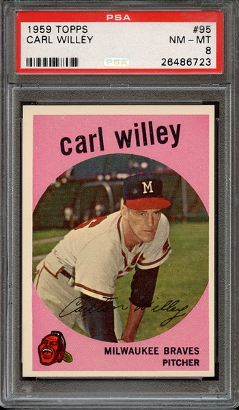 1959 TOPPS 95 CARL WILLEY PSA NM-MT 8
