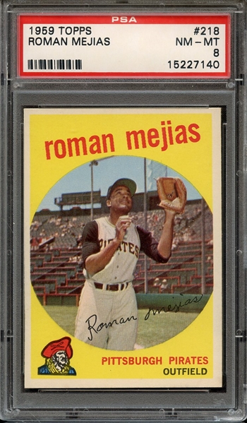 1959 TOPPS 218 ROMAN MEJIAS PSA NM-MT 8