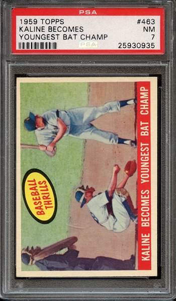 1959 TOPPS 463 KALINE BECOMES YOUNGEST BAT CHAMP PSA NM 7