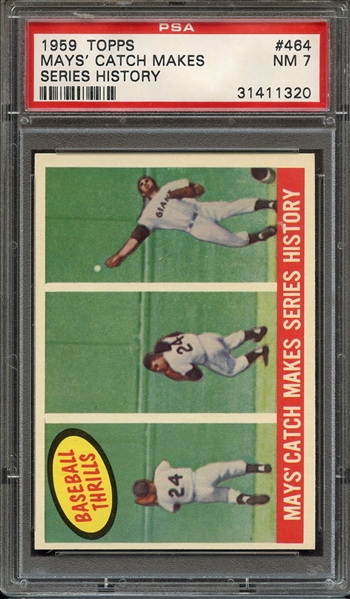 1959 TOPPS 464 MAYS' CATCH MAKES SERIES HISTORY PSA NM 7