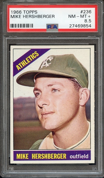1966 TOPPS 236 MIKE HERSHBERGER PSA NM-MT+ 8.5