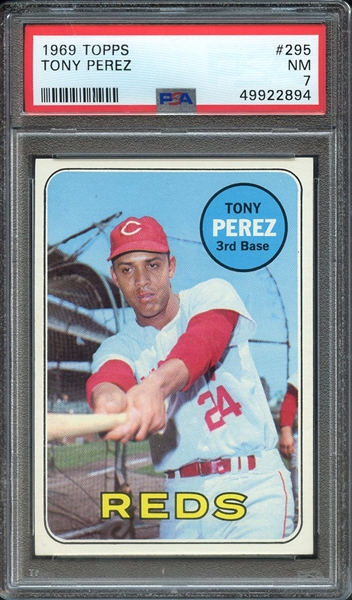 1969 TOPPS 295 TONY PEREZ PSA NM 7