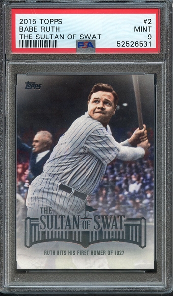 2015 TOPPS THE SULTAN OF SWAT 2 BABE RUTH THE SULTAN OF SWAT PSA MINT 9