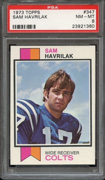 1973 TOPPS 347 SAM HAVRILAK PSA NM-MT 8