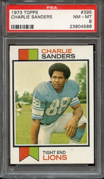 1973 TOPPS 395 CHARLIE SANDERS PSA NM-MT 8