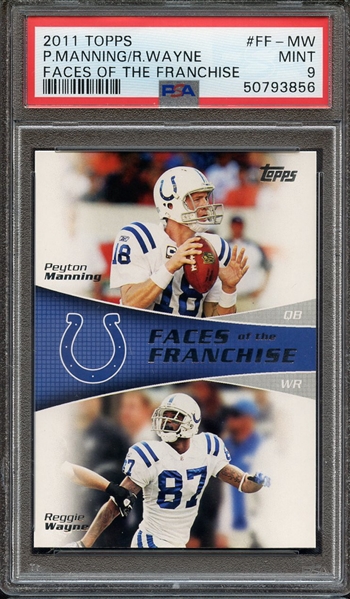 2011 TOPPS FACES OF THE FRANCHISE FF-MW P.MANNING/R.WAYNE FACES OF THE FRANCHISE PSA MINT 9