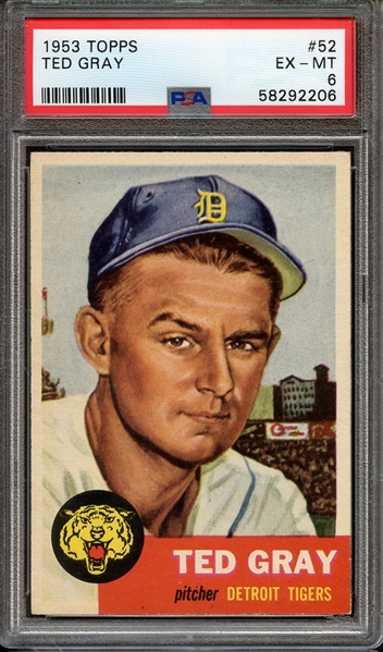 1953 TOPPS 52 TED GRAY PSA EX-MT 6