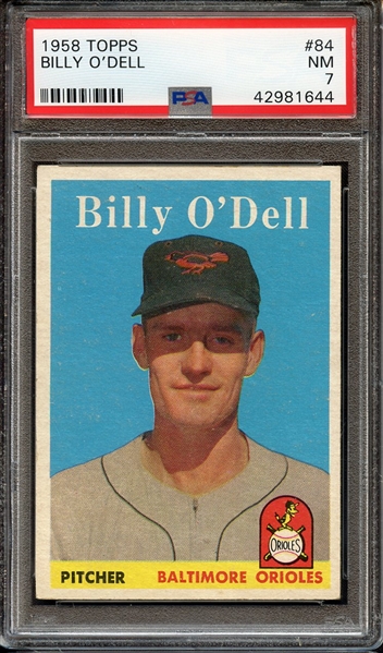 1958 TOPPS 84 BILLY O'DELL PSA NM 7