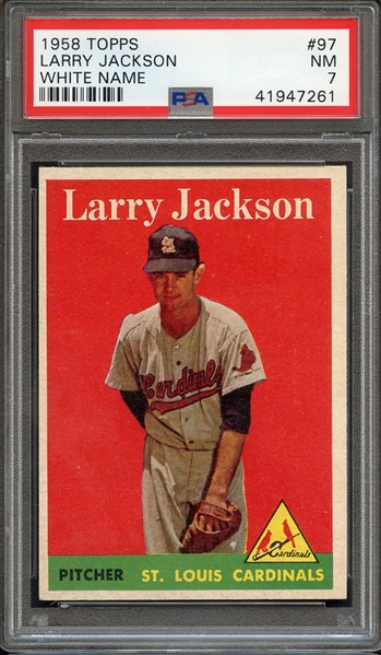 1958 TOPPS 97 LARRY JACKSON WHITE NAME PSA NM 7