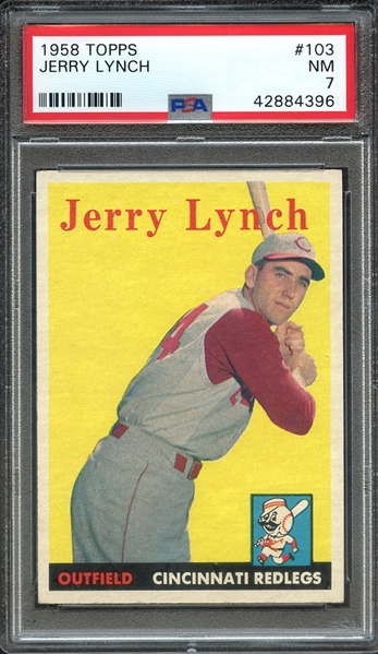 1958 TOPPS 103 JERRY LYNCH PSA NM 7