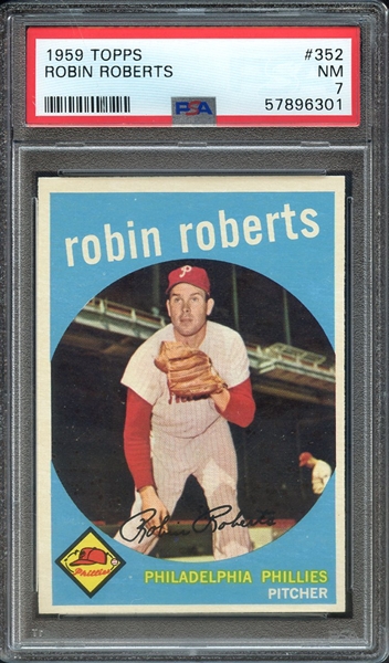 1959 TOPPS 352 ROBIN ROBERTS PSA NM 7