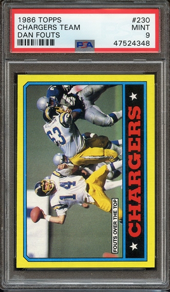 1986 TOPPS 230 CHARGERS TEAM DAN FOUTS PSA MINT 9