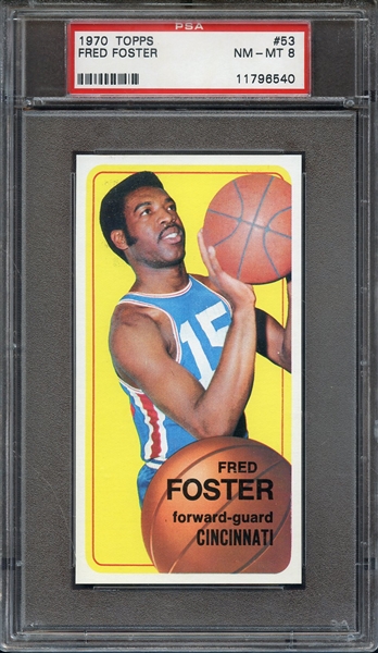 1970 TOPPS 53 FRED FOSTER PSA NM-MT 8