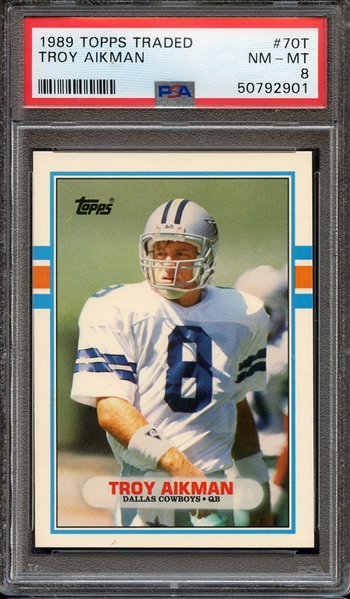 1989 TOPPS TRADED 70T TROY AIKMAN PSA NM-MT 8