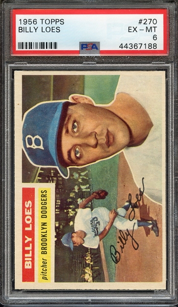 1956 TOPPS 270 BILLY LOES PSA EX-MT 6