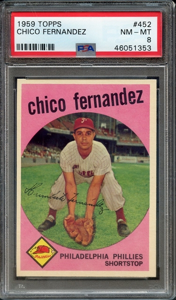 1959 TOPPS 452 CHICO FERNANDEZ PSA NM-MT 8
