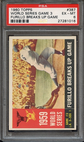 1960 TOPPS 387 WORLD SERIES GAME 3 FURILLO BREAKS UP GAME PSA EX-MT 6