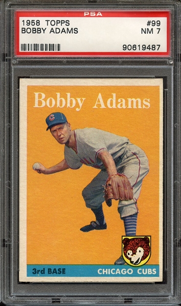 1958 TOPPS 99 BOBBY ADAMS PSA NM 7