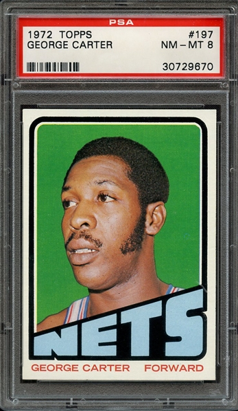 1972 TOPPS 197 GEORGE CARTER PSA NM-MT 8