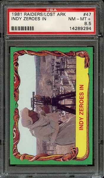 1981 RAIDERS OF THE LOST ARK 47 INDY ZEROES IN PSA NM-MT+ 8.5