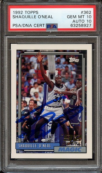 1992 TOPPS 362 SIGNED SHAQUILLE O'NEAL PSA GEM MT 10 PSA/DNA AUTO 10